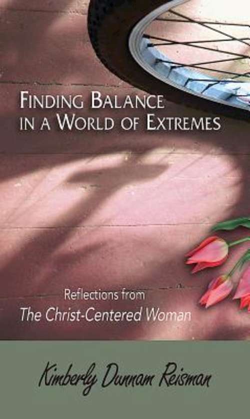 Book cover of Finding Balance in a World of Extremes Preview Book