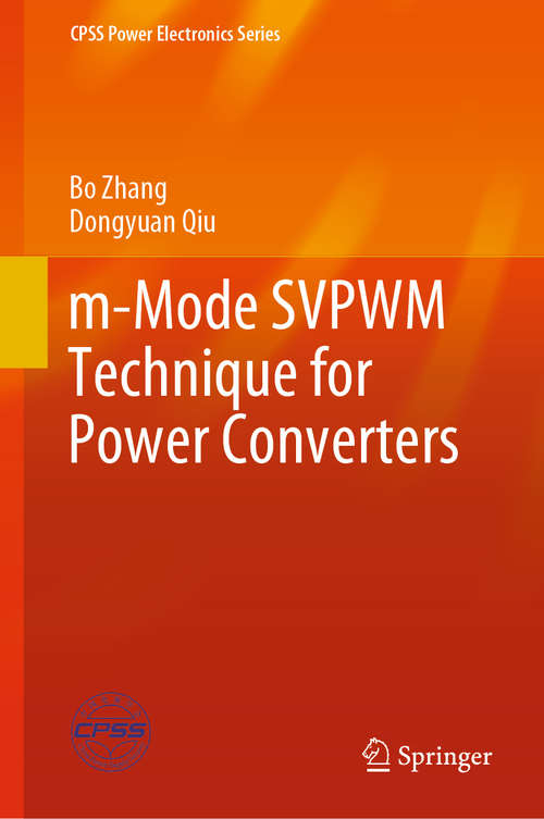 m-Mode SVPWM Technique for Power Converters (CPSS Power Electronics Series)