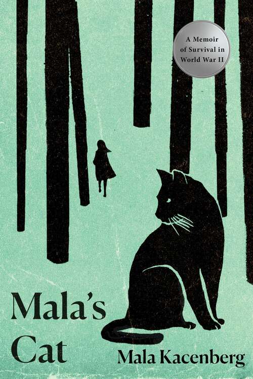 Book cover of Mala's Cat: A Memoir of Survival in World War II