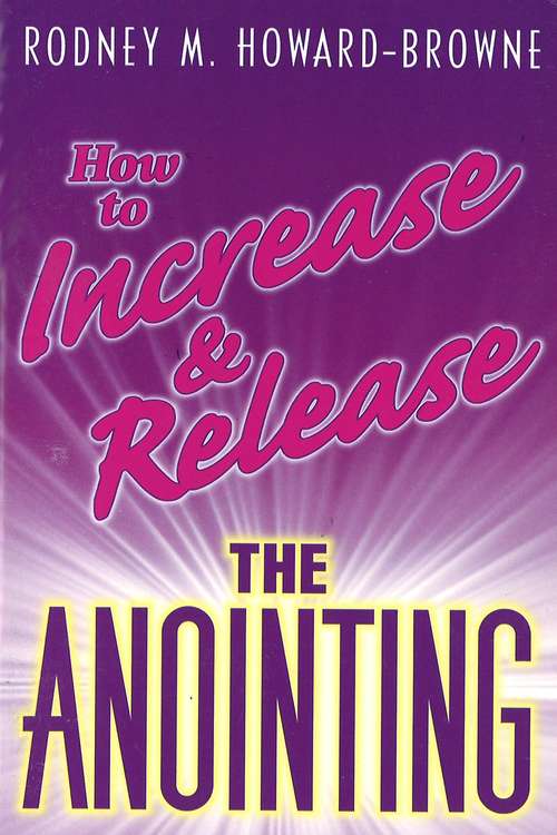 Book cover of How to Increase and Release the Anointing