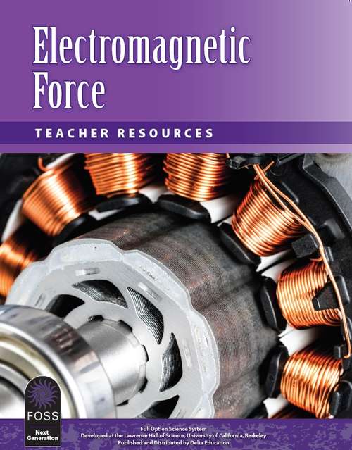 Book cover of Teacher Resources: Electromagnetic Force