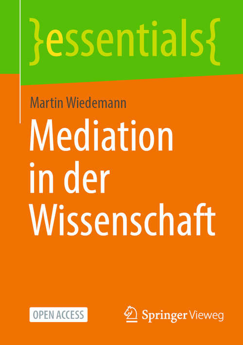 Book cover of Mediation in der Wissenschaft (essentials)