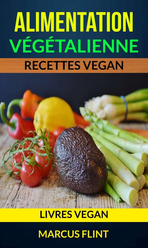 Book cover of Régime Végétarien: Livres vegan