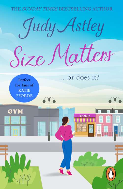 Book cover of Size Matters: a witty and warm-hearted comedy from bestselling author Judy Astley
