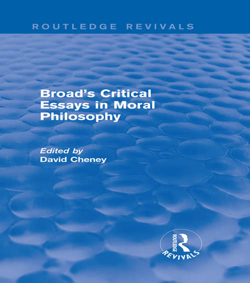 Broad's Critical Essays in Moral Philosophy