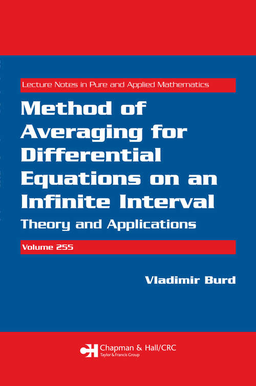 Book cover of Method of Averaging for Differential Equations on an Infinite Interval: Theory and Applications (1) (Lecture Notes in Pure and Applied Mathematics)