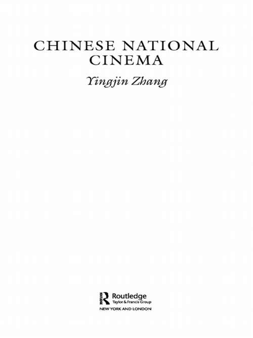 Chinese National Cinema (National Cinemas #20)