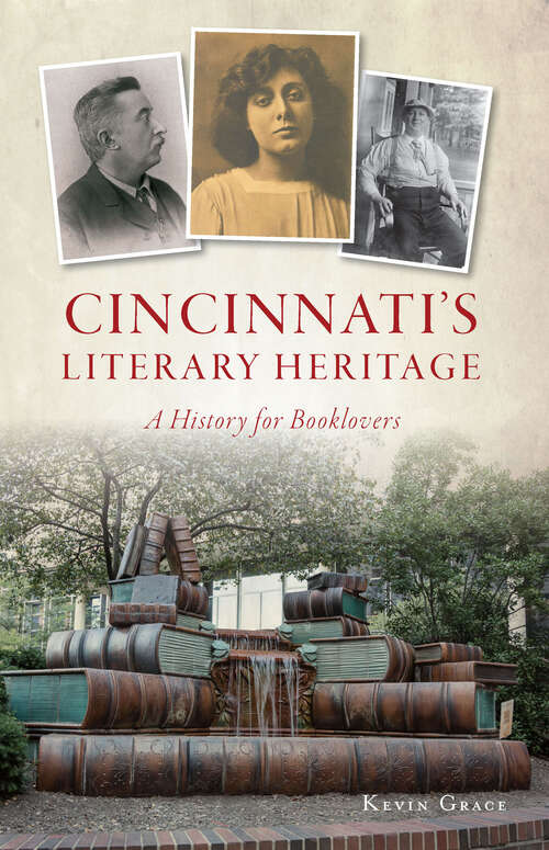 Cincinnati’s Literary Heritage: A History for Booklovers