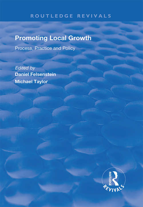 Promoting Local Growth: Process, Practice and Policy (Routledge Revivals)