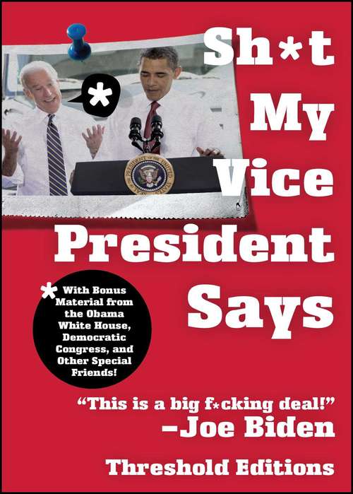 Book cover of Sh*t My Vice-President Says