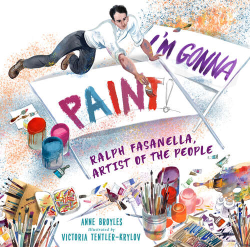 Book cover of I'm Gonna Paint: Ralph Fasanella, Artist of the People
