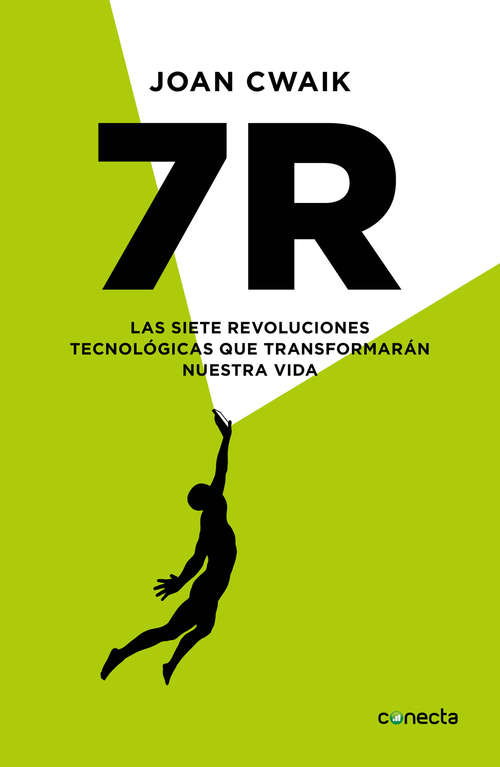 Book cover of 7R: Las siete revoluciones tecnológicas que transformarán nuestra vida
