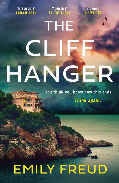 Book cover of The Cliffhanger: The searing new destination thriller with a cat-and-mouse twist