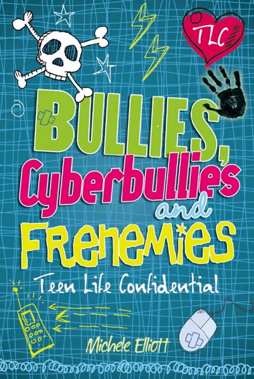 Book cover of Bullies, Cyberbullies and Frenemies