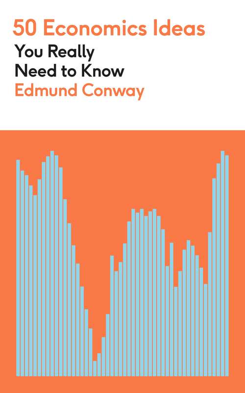 Book cover of 50 Economics Ideas You Really Need to Know (50 Ideas You Really Need to Know series)