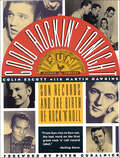 Good Rockin' Tonight: Sun Records and the Birth of Rock 'N' Roll