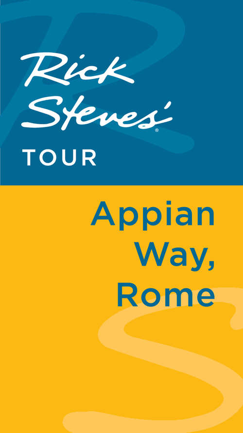 Book cover of Rick Steves' Tour: Appian Way, Rome
