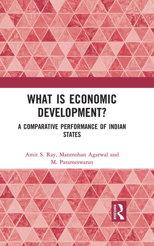 What is Economic Development?: A Comparative Performance of Indian States