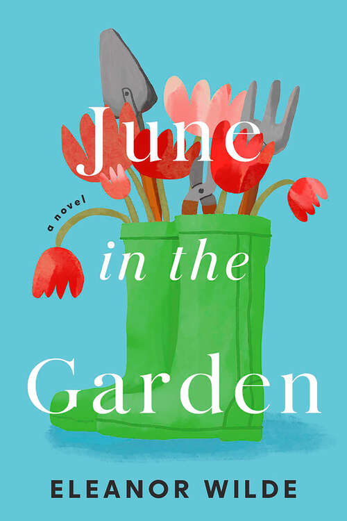 Book cover of June in the Garden: A Novel