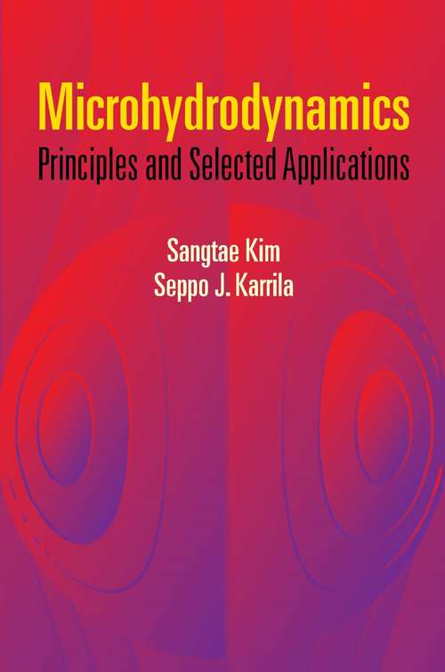 Microhydrodynamics: Principles and Selected Applications