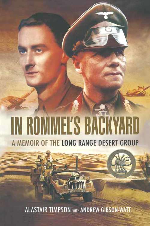 Book cover of In Rommel's Backyard: A memoir of the Long Range Desert Group