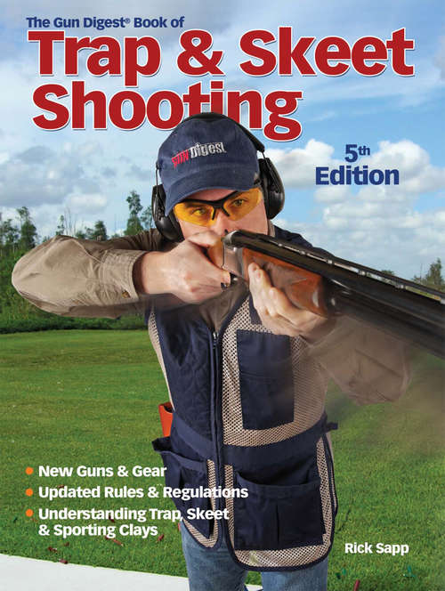 Book cover of Gun Digest Book of Trap & Skeet Shooting