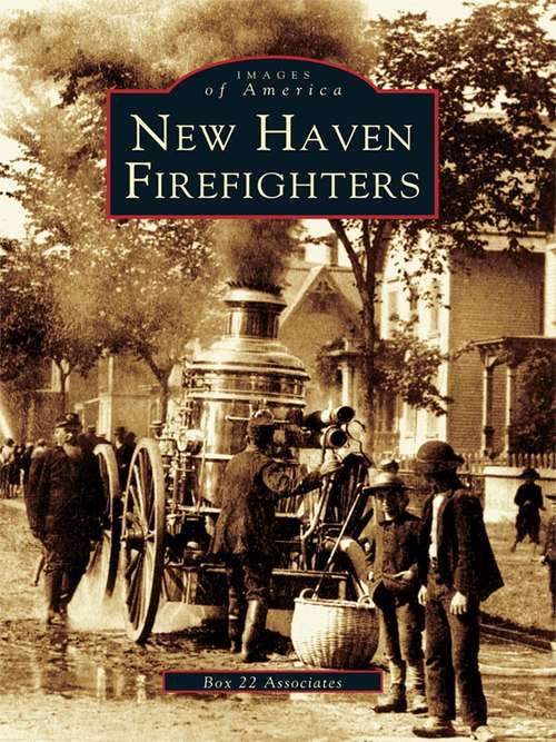 Book cover of New Haven Firefighters