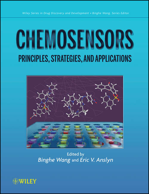 Book cover of Chemosensors: Principles, Strategies, and Applications (Wiley Series in Drug Discovery and Development #15)