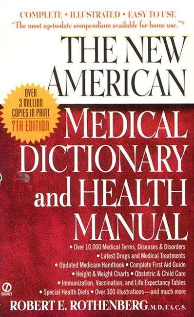 The New American Medical Dictionary and Health Manual (Newly Revised and Enlarged 7th Edition)