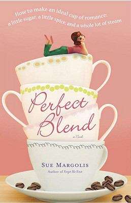 Book cover of Perfect Blend: A Novel