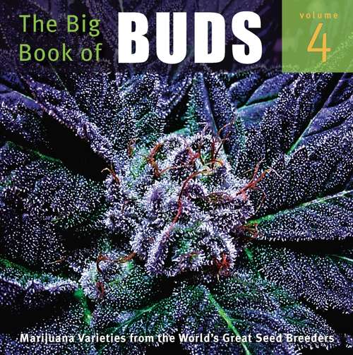 Book cover of The Big Book of Buds: More Marijuana Varieties from the World's Great Seed Breeders