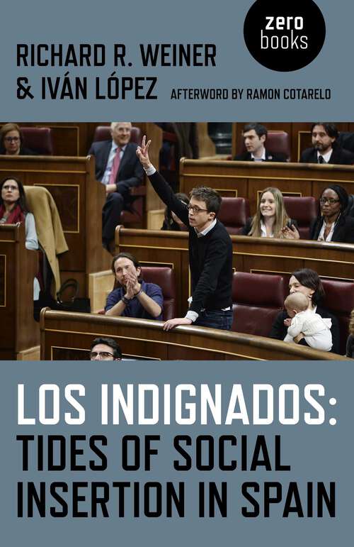 Book cover of Indignados: Tides of Social Insertion in Spain