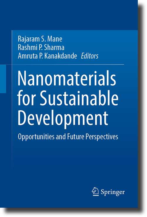 Book cover of Nanomaterials for Sustainable Development: Opportunities and Future Perspectives (1st ed. 2023)