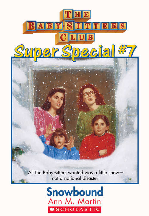 Book cover of The Baby-Sitters Club Super Special #7: Snowbound