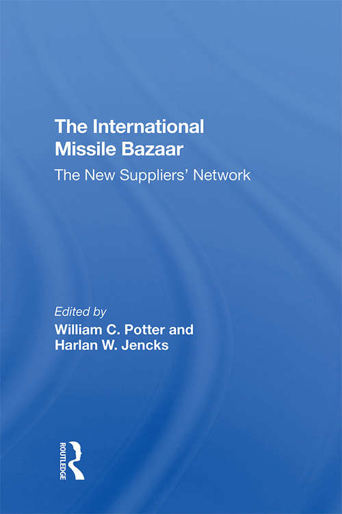The International Missile Bazaar: The New Suppliers' Network