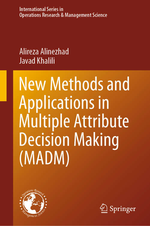 Book cover of New Methods and Applications in Multiple Attribute Decision Making (1st ed. 2019) (International Series in Operations Research & Management Science #277)