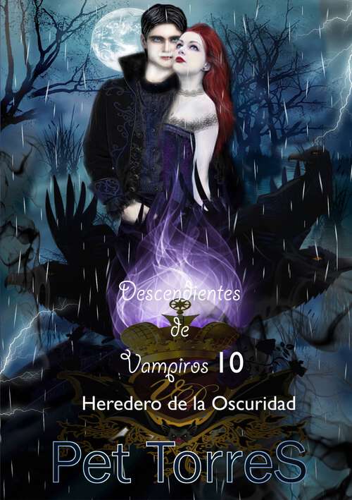 Book cover of Descendientes de Vampiros 10: Heredero de la Oscuridad (Descendientes de Vampiros #10)
