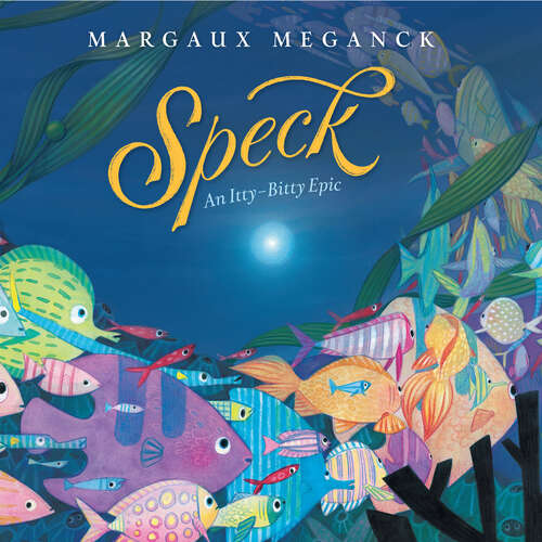 Book cover of Speck: An Itty-Bitty Epic