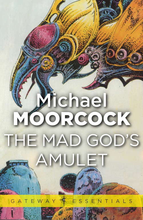 Book cover of The Mad God's Amulet: The Mad God's Amulet (Gateway Essentials #447)