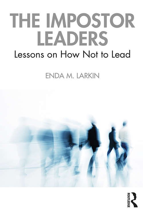 Book cover of The Impostor Leaders: Lessons on How Not to Lead