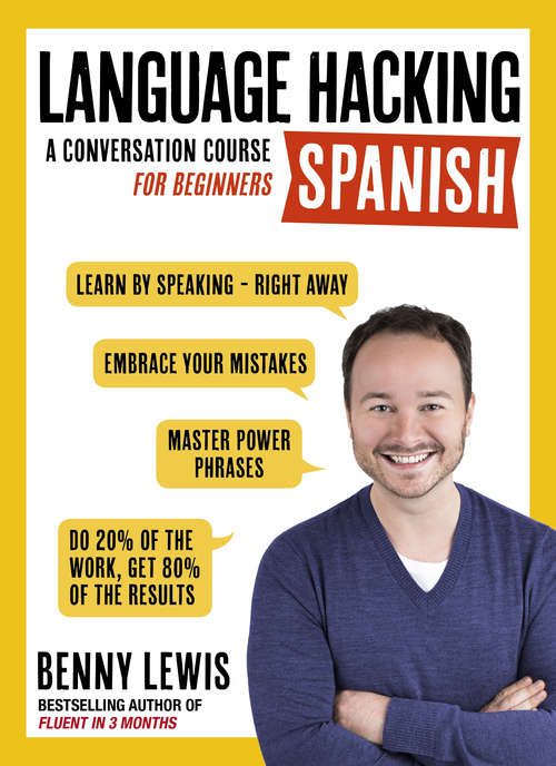 Book cover of Language Hacking Spanish: A Conversation Course For Beginners (Language Hacking)