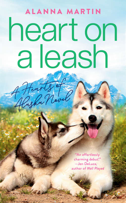 Book cover of Heart on a Leash (Hearts of Alaska #1)