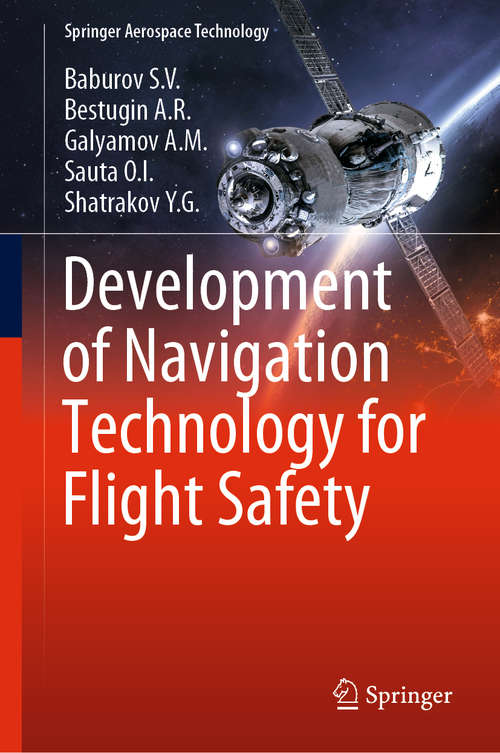 Development of Navigation Technology for Flight Safety (Springer Aerospace Technology)