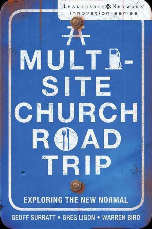 A Multi-Site Church Roadtrip: Exploring the New Normal