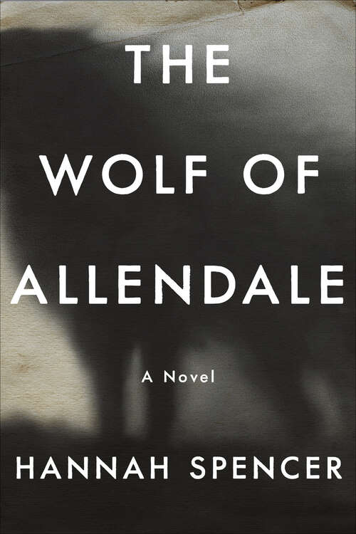 Book cover of The Wolf of Allendale: A Novel