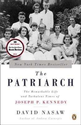 Book cover of The Patriarch: The Remarkable Life and Turbulent Times of Joseph P. Kennedy