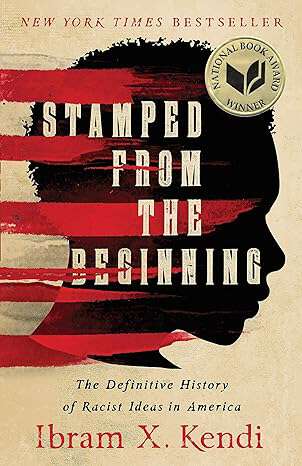 Book cover of Stamped From the Beginning: The Definitive History of Racist Ideas in America