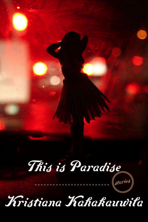 Book cover of This Is Paradise: Stories
