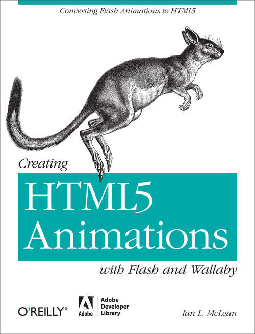 Cover image of Creating HTML5 Animations with Flash and Wallaby