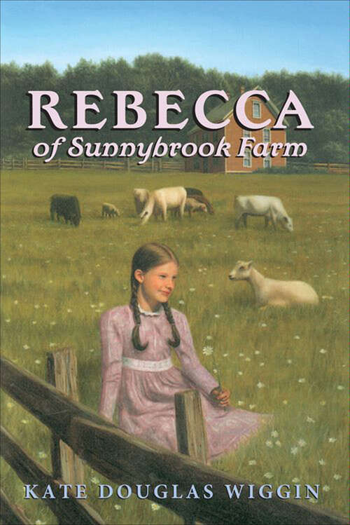 Book cover of Rebecca of Sunnybrook Farm Complete Text